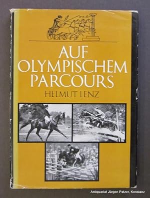 Auf olympischem Parcours. Ein Beitrag zur Geschichte des Pferdesports. 2. Auflage, überarbeitet u...