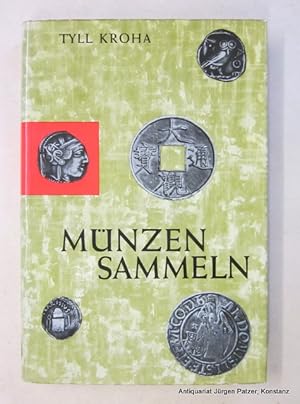 Bild des Verkufers fr Mnzen sammeln. Braunschweig, Klinkhardt & Biermann, 1961. Mit 377 Abbildungen. VII, 277 S. Or.-Lwd. mit Schutzumschlag. (Bibliothek fr Kunst- u. Antiquittenfreunde, 13). zum Verkauf von Jrgen Patzer