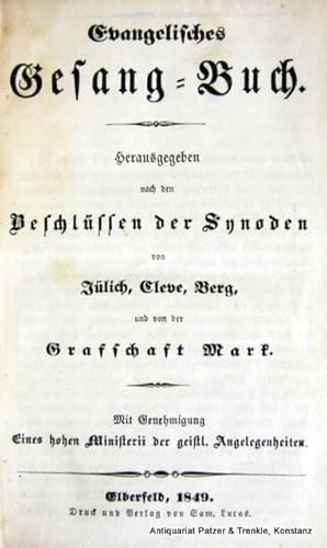 Image du vendeur pour Herausgegeben nach den Beschlssen der Synoden von Jlich, Cleve, Berg und der Grafschaft Mark. (wuppertal-)Elberfeld, Lucas, 1849. Kl.-8vo. Mit Noten. 492 S. Or.-Hldr.; Deckel mit Prgung des Namens der Besitzerin bzw. "Christfest 1851", dreiseitiger Goldschnitt; beschabt. mis en vente par Jrgen Patzer