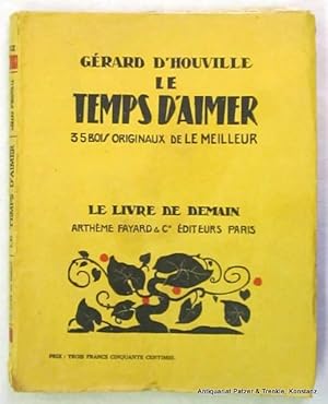 Bild des Verkufers fr Le temps d'aimer. Paris, Fayard, 1927. Mit 35 teils ganzseitigen Illustrationen nach Holzschnitten von Georges Le Meilleur. 125 S. Illustrierter Or.-Umschlag; Buchblock etw. schief u. Rcken mit kl. Fehlstellen. (Le livre de demain, 49). zum Verkauf von Jrgen Patzer