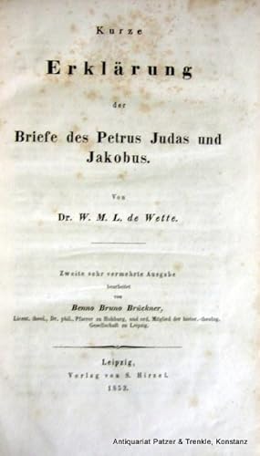 Seller image for Kurze Erklrung der Briefe des Petrus Judas und Jakobus. 2. sehr vermehrte Ausgabe, bearbeitet von Benno Bruno Brckner. Leipzig, Hirzel, 1853. VIII, 255 S. Schlichter Hlwd.d.Zt.; Kanten bestoen. (Kurzgefasstes exegetisches Handbuch zum Neuen Testament, 3, 1). - Braunfleckig. for sale by Jrgen Patzer