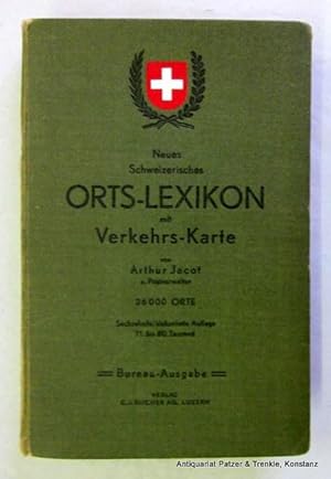 Bild des Verkufers fr Neues Schweizerisches Orts-Lexikon mit Verkehrs-Karte. 26,000 Orte. 16./17. korrigierte u. verbesserte Auflage. 80. Tsd. Luzern, Bucher, 1940. Mit 1 Karte. 432 S. Or.-Lwd.; Gelenke repariert u. fransig. zum Verkauf von Jrgen Patzer