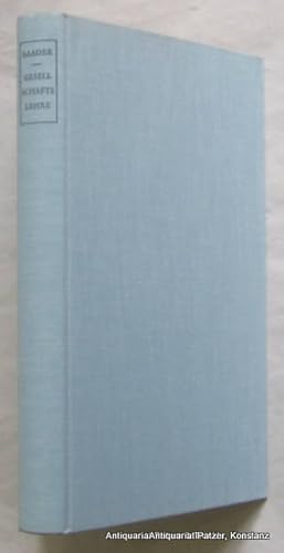 Bild des Verkufers fr Gesellschaftslehre. Ausgewhlt, eingeleitet u. mit Texthinweisen von Hans Grassl. Mnchen, Ksel, 1957. 332 S. Or.-Lwd. mit Schutzumschlag. zum Verkauf von Jrgen Patzer