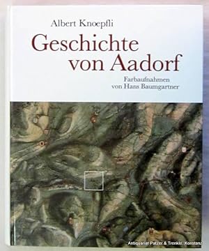 Geschichte von Aadorf. Zum 1100-Jahr-Jubiläum 1986. Hrsg. von der Bürgergemeinde Aadorf. (Frauenf...