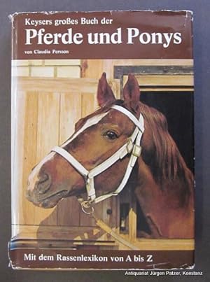 Keysers großes Buch der Pferde und Ponys. 2. Auflage. München, Keyser, 1973. Gr.-8vo. Mit zahlrei...