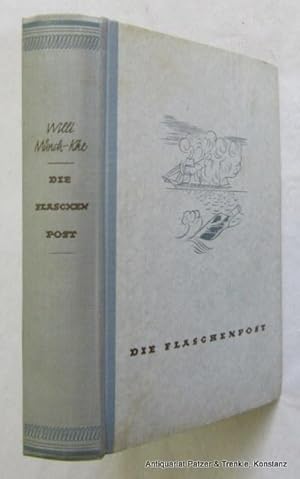 Bild des Verk�ufers f�r Die Flaschenpost. Abenteuerroman. Berlin, Scherl, 1940. 309 S., 1 Bl. Or.-Hlwd. mit Deckelbild; gering schiefgelesen. zum Verkauf von J�rgen Patzer