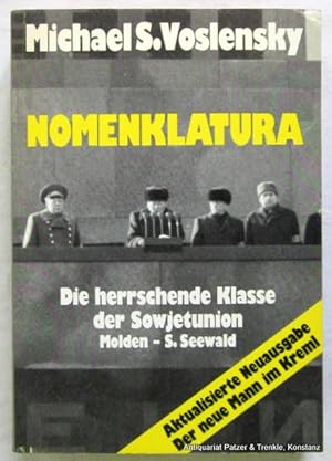 Nomenklatura. Die herrschende Klasse in der Sowjetunion. Aktualisierte u. erweiterte Ausgabe. Mün...