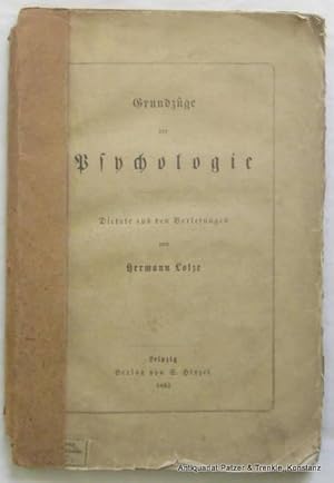 Bild des Verkufers fr Grundzge der Psychologie. Dictate aus den Vorlesungen. Leipzig, Hirzel, 1881. 95 S. Or.-Umschlag. zum Verkauf von Jrgen Patzer