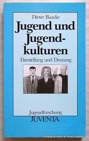 Jugend und Jugendkulturen. Darstellung und Deutung. 2., überarbeitete Auflage. Weinheim, Juventa,...