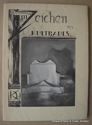 Seller image for Im Zeichen des Kultbaues. Leipzig, Heitz, 1932. Fol. Mit zahlr. teils farbigen Tafeln. 62 S., 1 Bl. Or.-Kart. mit montiertem Deckelbild; leicht angestaubt. for sale by Jrgen Patzer