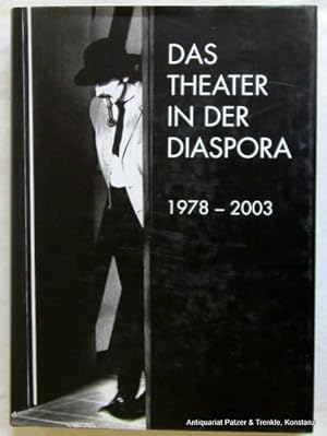 Bild des Verkufers fr Das Theater in der Diaspora. 1978-2003. (Rckentitel: 25 Jahre Theater Die Frbe Singen). Singen 2003. Fol. Mit zahlreichen fotografischen Abbildungen von Bruno Bhrer, Franz Hildebrand, Rainer Lelanz, Hans Paul Lichtwald, Christel Rossner u. Dorothee Widmann. 617 S. Or.-Pp. mit Schutzumschlag. zum Verkauf von Jrgen Patzer