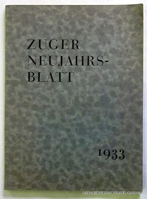 Bild des Verkufers fr Zug 1933. Fol. Mit zahlreichen, teils farbigen Tafeln u. Abbildungen. 79 S. Or.-Kart.; Schnitt etw. braunfleckig. zum Verkauf von Jrgen Patzer