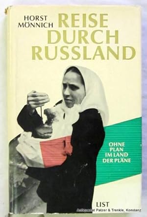 Reise durch Russland. Ohne Plan im Land der Pläne. München, List, 1961. Mit 1 Karte. 251 S. Or.-L...