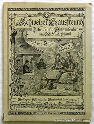 Illustrierter Volkskalender für Stadt und Land. Zürich, Verlag der Christlichen Vereinsbuchhandlu...