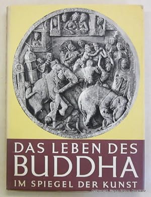 Bild des Verkufers fr Das Leben des Buddha nach den alten Legenden und im Spiegel der Kunst. London, Phaidon, 1956. Fol. Mit 11 Farbtafeln u. 150 teils ganzseitigen Abbildungen. 191 S. Illustrierter Or.-Lwd. mit Schutzumschlag; dieser etw. verblasst. zum Verkauf von Jrgen Patzer