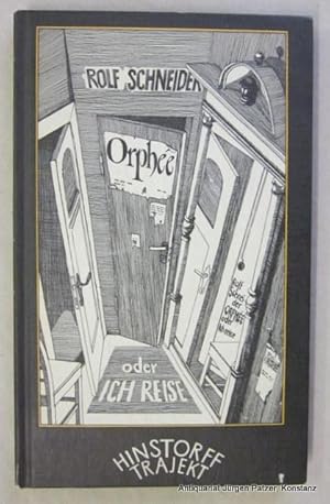 Orphée oder Ich reise. Rostock, Hinstorff, 1977. Mit Titelbild. 132 S. Illustrierter Or.-Pp. (Kla...