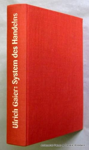 Bild des Verkufers fr System des Handelns. Eine rekonstruktive Handlungswissenschaft. Stuttgart, Klett-Cotta, 1986. Mit 1 gefalteten Tabelle. 511 S. Or.-Lwd. (ISBN 3608914064). zum Verkauf von Jrgen Patzer