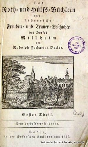 Noth- und Hülfs-Büchlein, oder lehrreiche Freuden- und Trauer-Geschichte des Dorfes Mildheim. Neu...