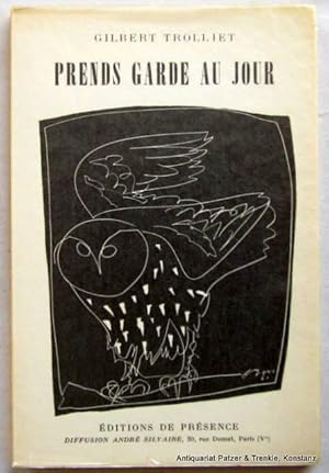 Seller image for Prends garde au jour. Genve, Editions de Prsence, 1962. Kl.-8vo. 101 S., 1 Bl. Or.-Kart. mit Deckelbild von Hans Erni; nicht aufgeschnitten, Kopfschnitt etw. stockfleckig. for sale by Jrgen Patzer
