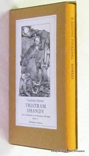 Bild des Verkufers fr Leben und Ansichten von Tristram Shandy, Gentleman. Neu bersetzt von Michael Walter. Band II. Zrich, Haffmans, 1984. Mit Frontispiz von Tatjana Hauptmann. 175 S. u., lose beiliegend, "Anmerkungen des bersetzers" 15 S. Or.-Lwd. in illustr. Schuber; Schuber leicht gebrunt. (ISBN 325120002X). zum Verkauf von Jrgen Patzer