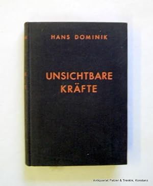 Unsichtbare Kräfte. Roman. Berlin, Volksverband der Bücherfreunde (Lizenz: Gebr. Weiss Verlag), c...