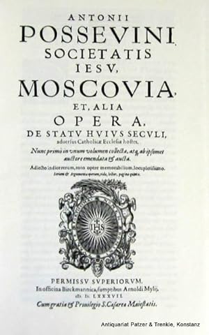 Moscovia, et, alia opera de statu huius seculi. Faksimile der Ausgabe (Antwerpen) 1587. Westmead,...