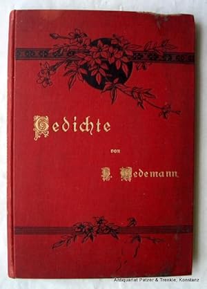 Seller image for Gedichte. Sondershausen, Eupel, 1895. V, 115 S. Roter Or.-Lwd.; Vorderdeckel angestaubt u. im Oberrand mit Schabstelle (ca. 3,5 cm). for sale by Jrgen Patzer