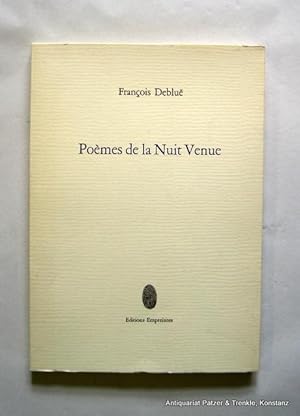 Image du vendeur pour Pomes de la Nuit Venue. Lausanne, Editions Empreintes, 1992. Gr.-8vo. 114 S., 6 Bl. Or.-Kart.; nicht aufgeschnitten. mis en vente par Jrgen Patzer