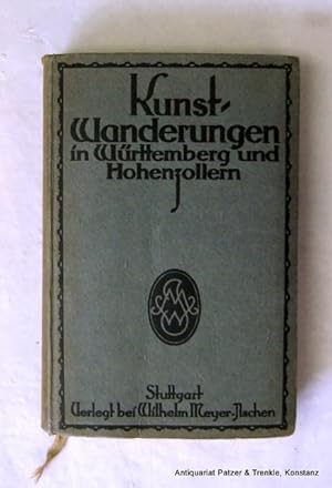 Bild des Verkufers fr Kunstwanderungen in Wrttemberg und Hohenzollern. Stuttgart, Meyer-Jlschen, 1914. Mit 1 Karte, 148 Tafeln u. zahlr. Grundrissen. 1 Bl., 340 S., 9 Bl. Anzeigen. Or.-Pp.; Rcken verblasst u. Kapitale etw. bestoen. (Bcherei des Bundes fr Heimatschutz in Wrttemberg u. Hohenzollern, II). zum Verkauf von Jrgen Patzer