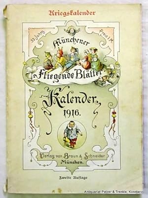 Seller image for 33. Jg. (Deckelaufdruck: Kriegskalender. 2. Aufl.). Mnchen, Braun & Schneider, (1915). Mit zahlr. Illustrationen. 112 S. Farbig illustrierter Or.-Umschlag; etw. angestaubt, Kapitale beschdigt. for sale by Jrgen Patzer