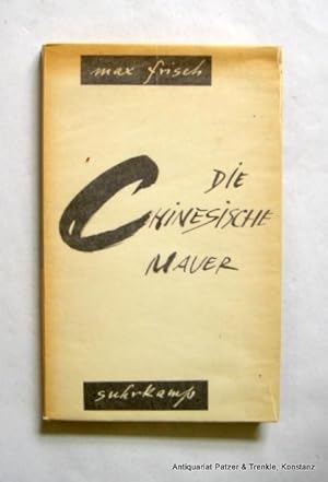 Imagen del vendedor de Die chinesische Mauer. Eine Farce. (Neue Fassung). Berlin, Suhrkamp, 1955. 154 S., 1 Bl. Or.-Brosch. (Imre Reiner); tlw. gebrunt. a la venta por Jrgen Patzer