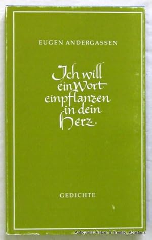 Bild des Verkufers fr Ich will ein Wort einpflanzen in dein Herz. Ried im Innkreis, Obersterreichischer Landesverlag, 1977. 105 S., 1 Bl. Or.-Lwd. mit Schutzumschlag. zum Verkauf von Jrgen Patzer