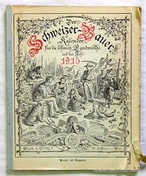 Kalender für die schweiz. Landwirthe auf das Jahr 1915. Bern, Wyss, (1914). Mit Abbildungen. 140 ...