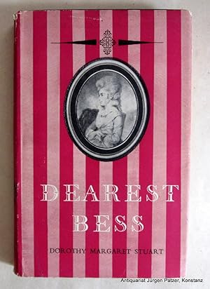 Bild des Verkufers fr Dearest Bess. The Life and Times of Lady Elizabeth Foster, afterwards Duchess of Devonshire from Her Unpublished Journals and Correspondence. London, Methuen, 1955. Mit 16 Tafeln. XIII, 266 S. Or.-Lwd. mit Schutzumschlag; dieser mit Schabspuren u. etw. angestaubt. zum Verkauf von Jrgen Patzer