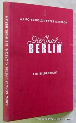 Seller image for Die Insel Berlin. Ein Bildbericht. Berlin, Arani, 1955. Mit zahlreichen fotografischen Abbildungen. 29 S. u. umfangreicher Bildteil (ca. 75 Bl.). Or.-Lwd.; leicht fleckig. for sale by Jrgen Patzer