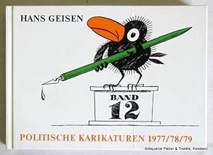 Politische Karikaturen 1977/78/79. (Band 12). Basel, Basler Zeitung, 1979. Quer-8vo. Durchgehend ...