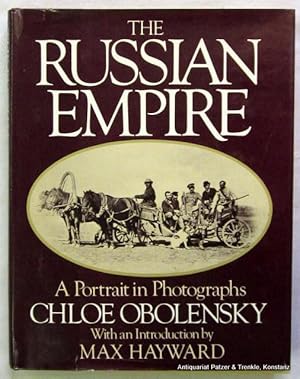 Seller image for The Russian Empire. A Portrait in Photographs. Introduction by Max Hayward. London, Cape, 1970. 4to. Durchgehend mit teils doppelseitigen fotografischen Abbildungen. XVII S., 1 Bl., 345 S. Or.-Hlwd. mit Schutzumschlag; dieser mit kl. Randeinrissen. (ISBN 0224017969). for sale by Jrgen Patzer