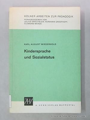 Kindersprache und Sozialstatus. Eine empirisch-pädagogische Untersuchung zum Sprachstand und Spra...