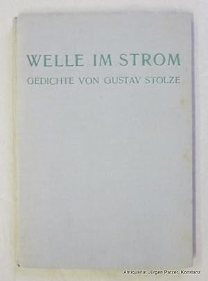 Seller image for Welle im Strom. Gedichte. Berlin, Karl Buchholz, (1938). 62 S., 1 Bl. Or.-Lwd. for sale by Jrgen Patzer