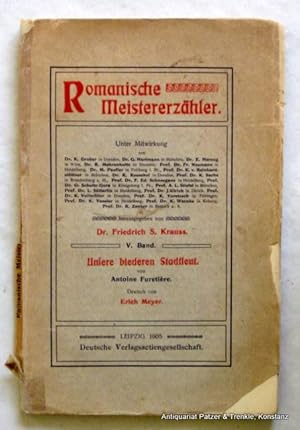 Image du vendeur pour Unsere biederen Stadtleut. Deutsch von Erich Meyer. Leipzig, Deutsche Verlagsactiengesellschaft, 1905. VIII, 122 S., 3 Bl. Or.-Brosch.; Rcken mit Fehlstellen repariert. (Romanische Meistererzhler, 5). mis en vente par Jrgen Patzer