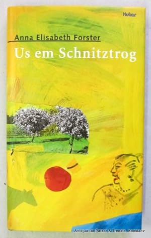 Bild des Verkufers fr Us em Schnitztrog. Frauenfeld, Huber, 1998. 143 S. Or.-Pp. mit Schutzumschlag. (ISBN 3719311503). zum Verkauf von Jrgen Patzer