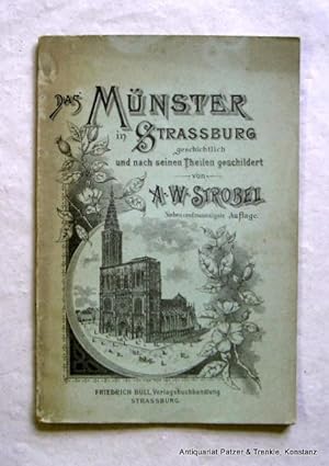 Das Münster in Straßburg geschichtlich und nach seinen Teilen geschildert. 27. Aufl. Straßburg, B...