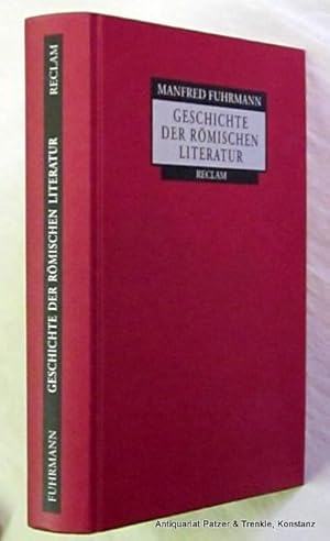 Geschichte der römischen Literatur. Stuttgart, Reclam, 1999. Gr.-8vo. 405 S., 1 Bl. Or.-Pp. (ISBN...