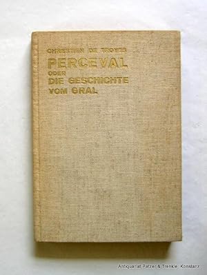 Bild des Verkufers fr Perceval oder Die Geschichte vom Gral. (Aus dem Altfranzsischen) bersetzt von Konrad Sandkhler. Stuttgart, Ocient-Occident-Verlag, 1929. Mit farbigem Titelbild u. 6 montierten Tafeln nach alten Handschriften. XXVII S., 1 Bl., 206 S., 1 Bl. Or.-Lwd.; gering stockfleckig. zum Verkauf von Jrgen Patzer