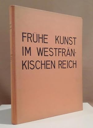 Image du vendeur pour Frhe Kunst im westfrnkischen Reich. Merowingische Kunst. Karolingische Kunst. Romanische Kunst. Text von Richard Hamann-Mac Lean mit einer Einfhrung von Jean Verrier. mis en vente par Dieter Eckert