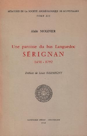 Seller image for Une paroisse du bas languedoc SERIGNAN 1650-1792 for sale by librairie philippe arnaiz