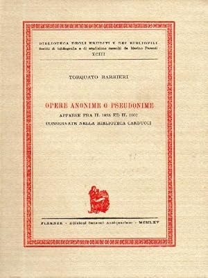 Opere anonime o pseudonime apparse tra il 1835 ed il 1907 conservate nella Biblioteca Carducci