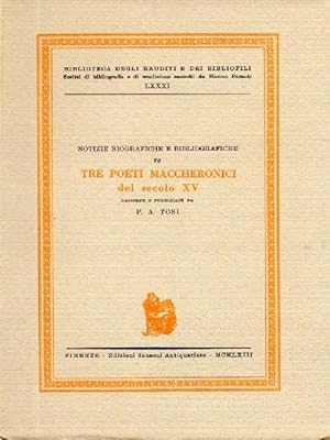 Notizie biografiche e bibliografiche di tre poeti maccheronici del secolo XV raccolte e pubblicat...