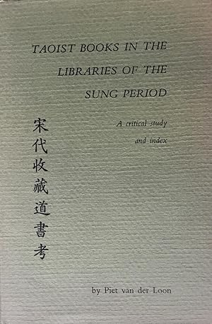 Immagine del venditore per Taoist Books in The Libraries of The Sung Period, A Critical Study and Index. venduto da FOLIOS LIMITED