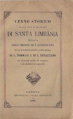 Cenno storico sulla vita e miracoli di Santa Limbania, monaca dell'Ordine di S. Benedetto di cui ...